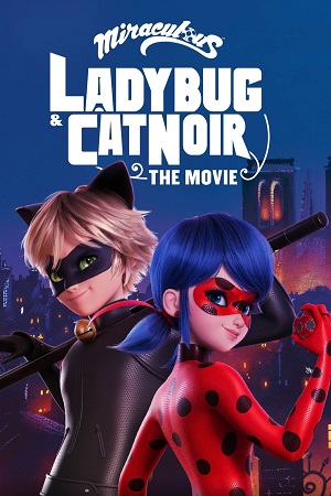 Miraculous: Ladybug & Cat Noir