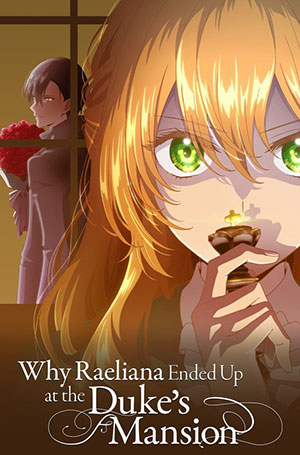 Why Raeliana Ended Up at the Duke’s Mansion